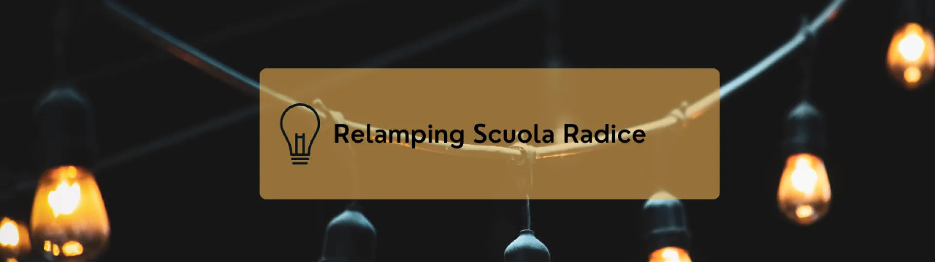 Relamping Scuola Radice