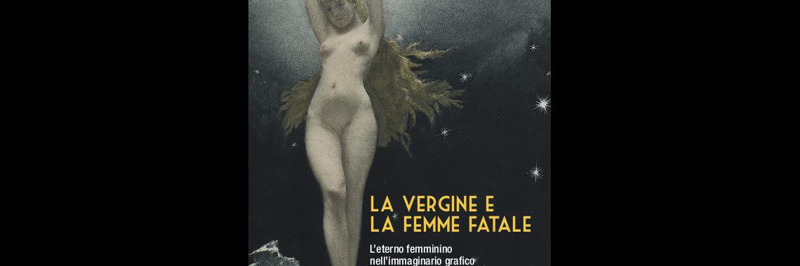la vergine e la femme fatale