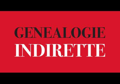genealogie indirette genealogie indirette