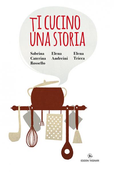 ti cucino una storia ti cucino una storia