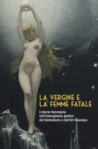 la vergine e la femme fatale
